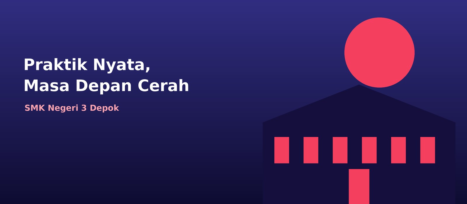 Praktik Nyata, Masa Depan Cerah